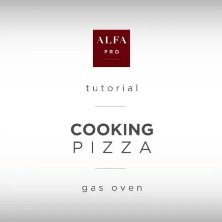Cooking pizza – gas oven – Tutorial Alfa Pro