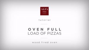 Full load of pizzas – wood oven – Tutorial Alfa Pro